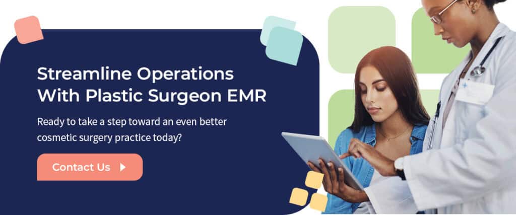 Streamline Operations With a Plastic Surgery EMR